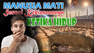 Download lagu MANUSIA MATI SESUAI KEBIASAANNYA KETIKA HIDUP mp3 Download lagu MANUSIA MATI SESUAI KEBIASAANNYA KETIKA HIDUP mp3