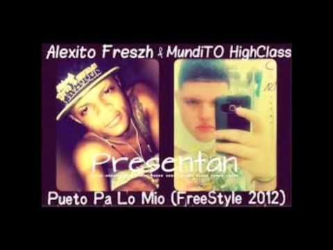 MundiTO HighClass Ft  Alexito Freszh - (FreeStyle 2 0)