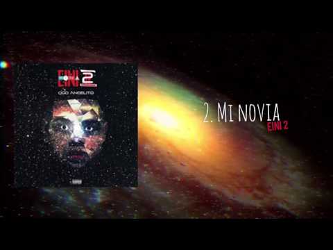 2. Mi novia - Ugo angelito ( EINI 2 )