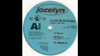 Jocelyn Enriquez - A Little Bit Of Ecstasy (12&quot; Mix)