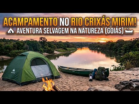 Acampamento 🏕️ Rio Crixás Mirim em Nova Crixás - Go 