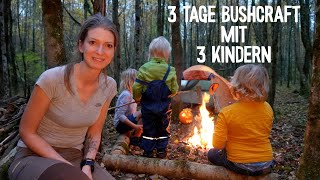 🏕️Kidscamp😍3 Tage Bushcraft mit meinen Jungs👱♂️👱♂️👱♂️ Begleite uns dabei!🌳