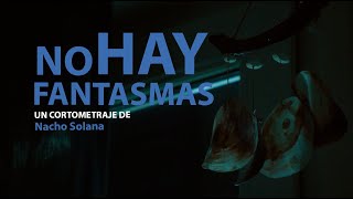 NO HAY FANTASMAS | TEASER TRAILER | YAQ DISTRIBUCIÓN | CORTOMETRAJE | SHORTFILM