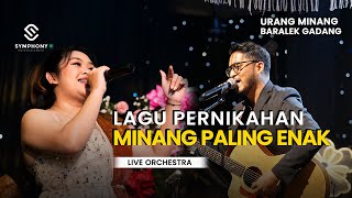 Download lagu LAGU PERNIKAHAN KHAS MINANG - URANG MINANG BARALEK GADANG - LIVE ORCHESTRA - SYMPHONY ENTERTAINMENT mp3