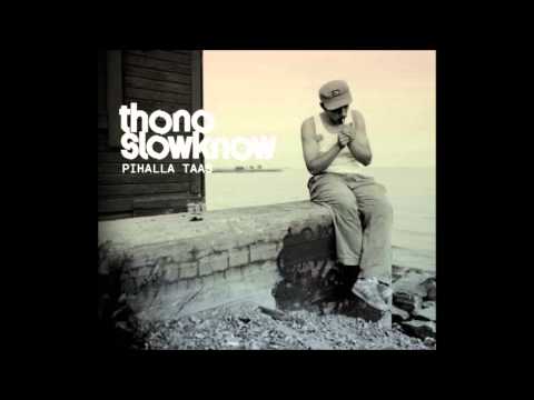 Thono Slowknow - Päässä painetta
