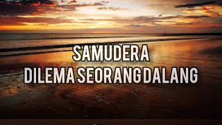Download lagu Samudera - dilema seorang dalang | lirik mp3
