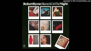 Robert Byrne / She Put The Sad In All His Songs
