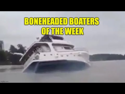 Boneheaded Boaters of the Week| How Not to Overtake a Boat