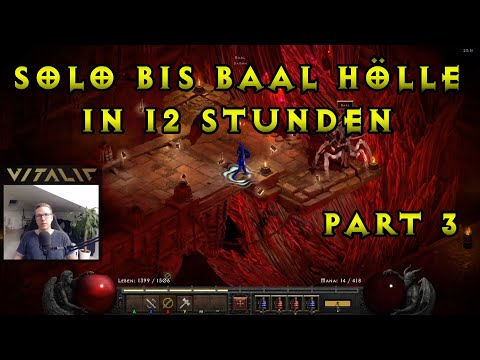 Solo Paladin: Baal Hölle nach 12h mit Lvl 74 - Part 3: Hölle - D2R