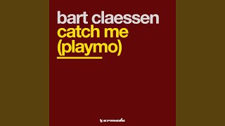 Catch Me (Playmo) (Bart Claessen Big Phunk Replay)