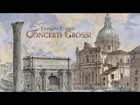 A. Corelli: Concerti Grossi