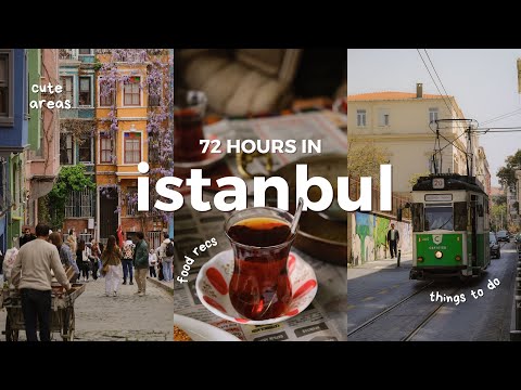 Istanbul in 3 Days | What to See, Eat and Do in 2025
