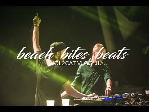 beach.bites.beats 2017 | Vol2Cat VLOG III