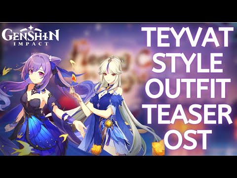 Outfit Teaser: Teyvat Style OST Extended – Swirling Hues | Genshin Impact