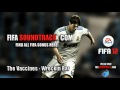 The Vaccines - Wreckin Bar (Ra Ra Ra) - FIFA 12 ...