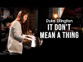 It Don't Mean a Thing (Duke Ellington) Piano by Sangah Noona