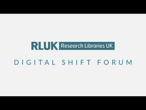 RLUK Digital Shift Forum | Knowledge Stewardship - Richard Ovenden, University of Oxford