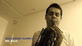 Solo Kenny Garrett - Ms. Baja (Daniel Freire)
