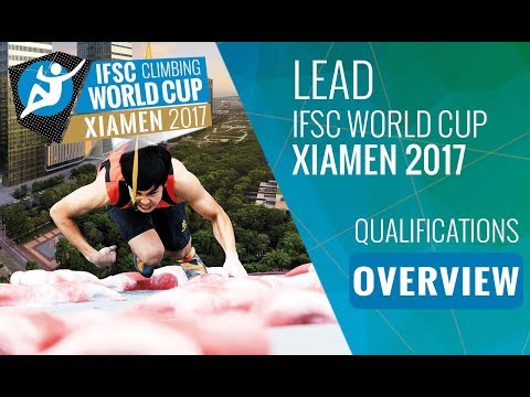 IFSC Climbing World Cup Xiamen 2017 - Lead Qualifications Highlights
