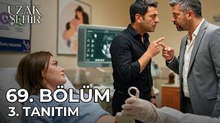 Uzak Şehir 69. Bölüm 3. Tanıtım | "Ben Hamileyim Cihan!" | Alya Hamileyse Babası
