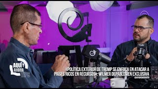 «Política exterior de Trump se enfoca en atacar a países ricos en recursos»: Wilmer Depablos