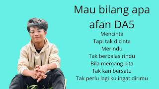 Download lagu Lirik lagu mau bilang apa afan DA5 mp3 Download lagu Lirik lagu mau bilang apa afan DA5 mp3