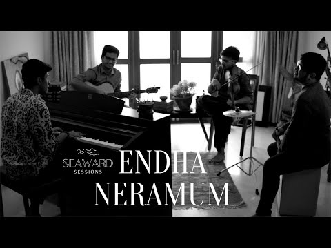 Endha Neramum - Mahakavi Bharathi | Seaward Sessions