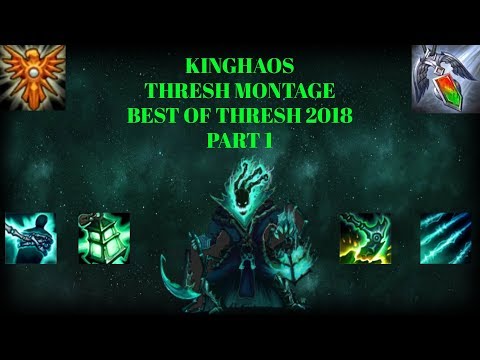 Kinghaos | Thresh Montage | Best of Thresh 2018 |