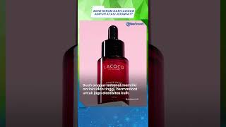 Review Acne Serum LACOCO Grape Fruit Acne Fighter yang Ampuh Hempas Jerawat