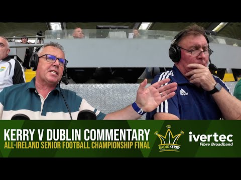Kerry v Dublin | Ambrose O'Donovan & Tim Moynihan | All-Ireland Final Commentary