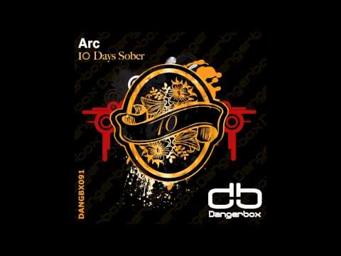 DANGBX091: Arc - 10 Days Sober (Original Mix) [PREVIEW]
