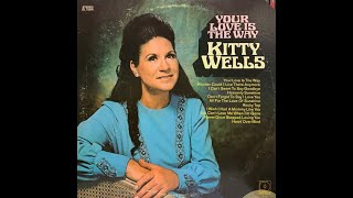 Kitty Wells - I Never Once Stopped Loving You [1970].