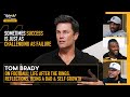 Tom Brady On Football Journey Life After The Rings Lessons Being A Dad Self Growth The Pivot