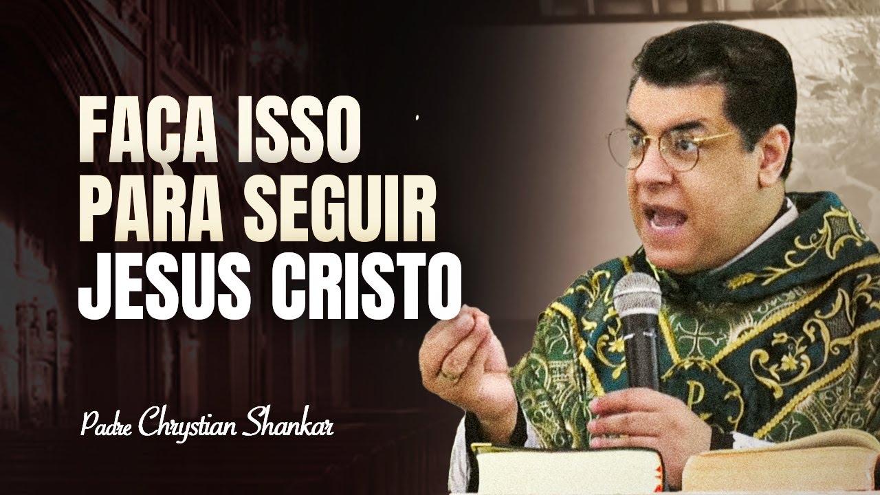 Pregação  05 -  CONVERSÃO É COISA SÉRIA. NÃO BRINQUE!  -  Padre Chrystian Shankar