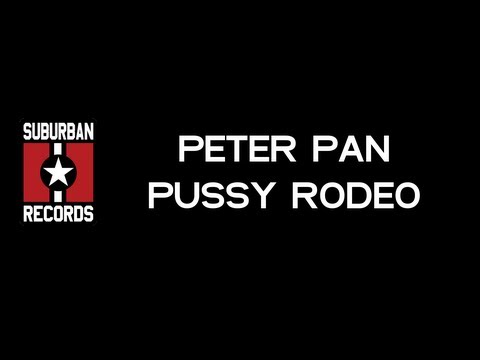Peter Pan - Pussy Rodeo