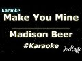 Madison Beer - Make You Mine (Karaoke)