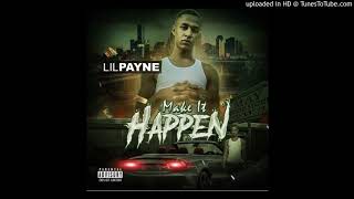 Lil Payne - Make It Happen (Full EP)