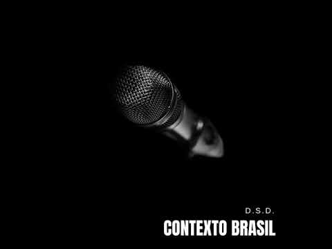 A Guerra Já Começou - Contexto Brasil - D.S.D.