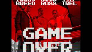 Young Breed ft. Rick Ross &amp; Fat Trel - Game Over (New Music February 2014)
