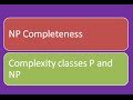 NP Completeness for dummies: Complexity Classes ...