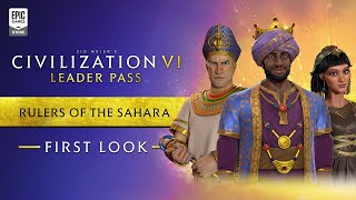 First Look: Rulers of the Sahara | Civilization VI Trailer