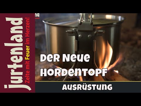 Ein neuer Hordentopf - Jurtenland