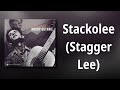 Woody Guthrie // Stackolee (Stagger Lee) - RadioRin Woody Guthrie // Stackolee (Stagger Lee)