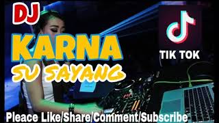 Download lagu Dj KARNA SU SAYANG | Dj Tiktok Terbaru 2018!! mp3 Download lagu Dj KARNA SU SAYANG | Dj Tiktok Terbaru 2018!! mp3