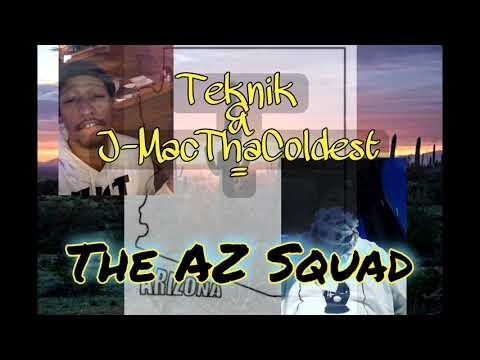 Teknik Music x J-MacThaColdest - AZ Squad ProdBy. Squarzan
