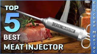 Top 5 Best Meat Injectors Review in 2025