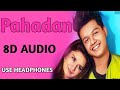 Pahadan 8D Audio | Rajat Nagpal | Riyaz Aly | Avneet Kaur | Gurnazar | 8D World Pahadan 8D Audio | Rajat Nagpal | Riyaz Aly | Avneet Kaur | Gurnazar | 8D World