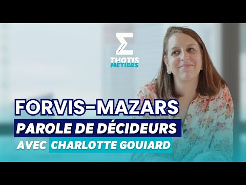 Charlotte Gouiard, Directrice Recrutement et Expérience chez Forvis-Mazars - Parole de Décideurs