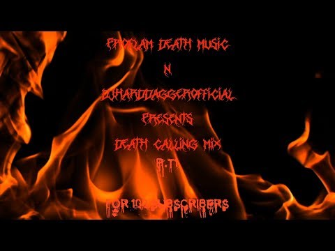 Proflam Death Music n DJHARDDAGGEROFFICIAL Presents "Death calLing mix"  P.T1