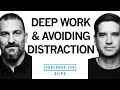 Avoiding Distractions Doing Deep Work Dr Cal Newport Dr Andrew Huberman